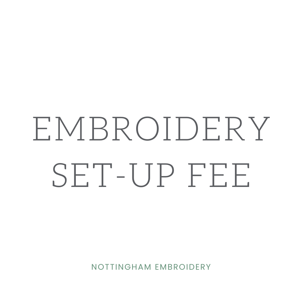 Embroidery Set-Up Fee - Nottingham Embroidery