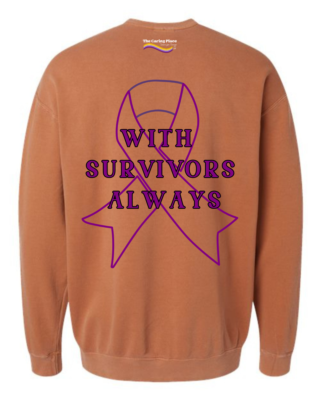 The Caring Place: With Survivors Always Shirt