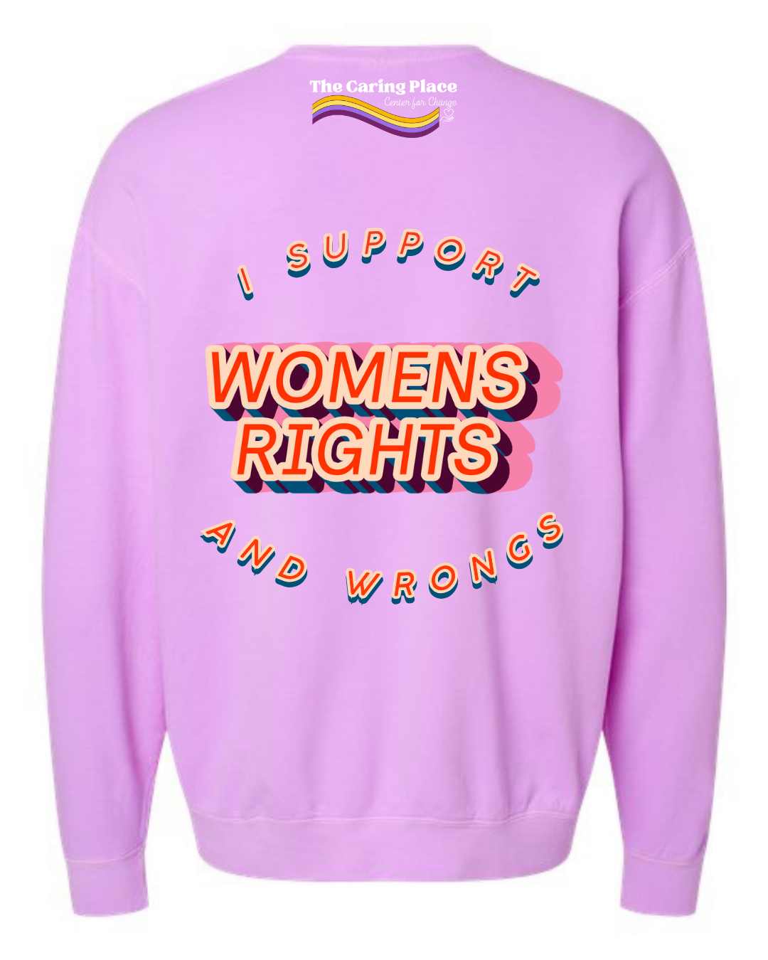 The Caring Place: Womens Rights Shirt