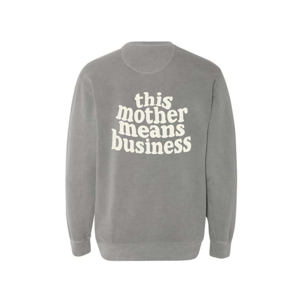 THIS MOTHER MEANS BUSINESS Grey Crewneck Adult Sweatshirt - Nottingham Embroidery