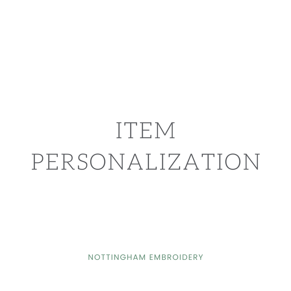 Item Personalization - Nottingham Embroidery