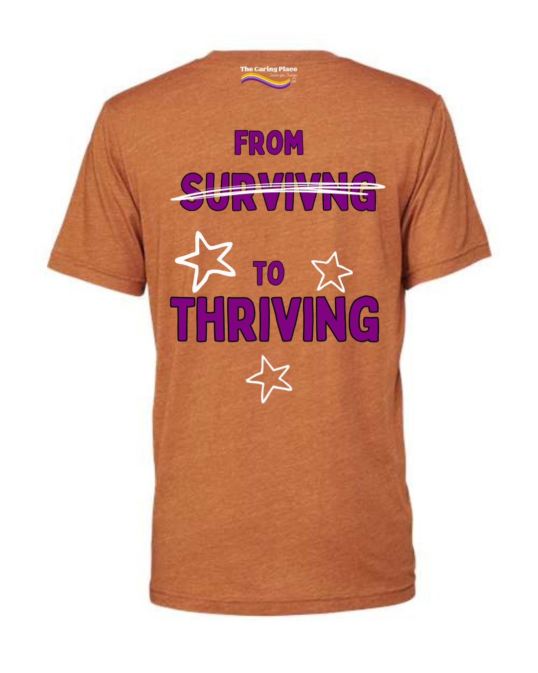The Caring Place: Surviving to Thriving Shirt