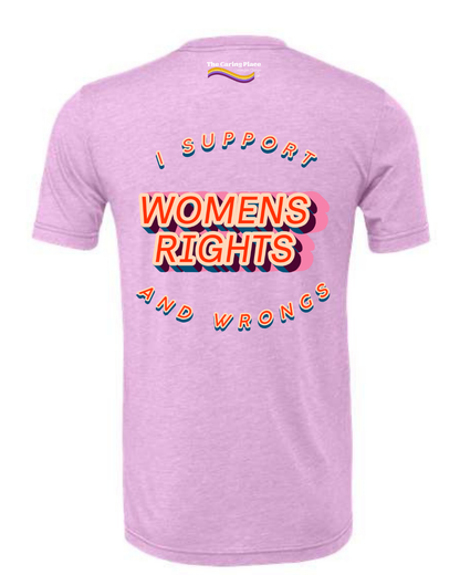 The Caring Place: Womens Rights Shirt